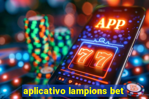 aplicativo lampions bet